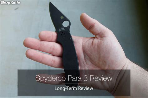 Spyderco Para 3 Review Your Next Edc Knife 2024