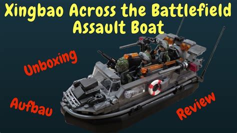 XINGBAO Across The Battlefield Assault Boat XB 06017 YouTube