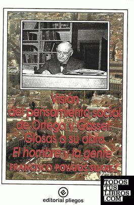 Visión Del Pensamiento Social De Ortega Y Gasset Glosas A Su Obra El