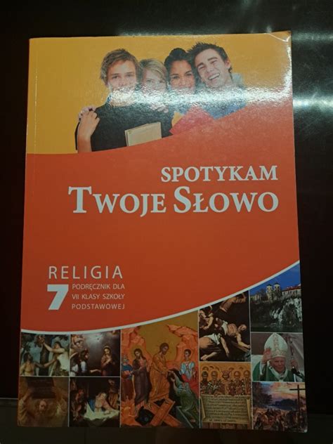 Spotykam Twoje słowo Religia klasa 7 Świercze Kup teraz na Allegro