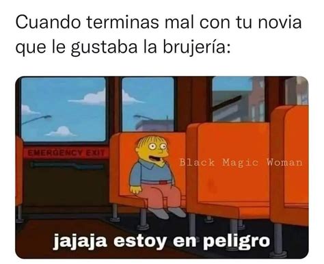 Cuando terminas mal con tu novia que le gustaba la brujería jajaja