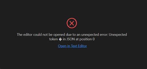 由于意外错误无法打开编辑器Unexpected token 在 JSON 中的位置 0 visual studio code SO