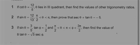 1 If cotθ 512 θ lies in III quadrant then find the values of other trig