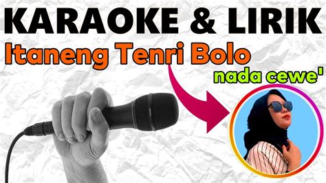 Karaoke Lirik Itaneng Tenri Bolo Nada Cewe Rendah Audio Hq