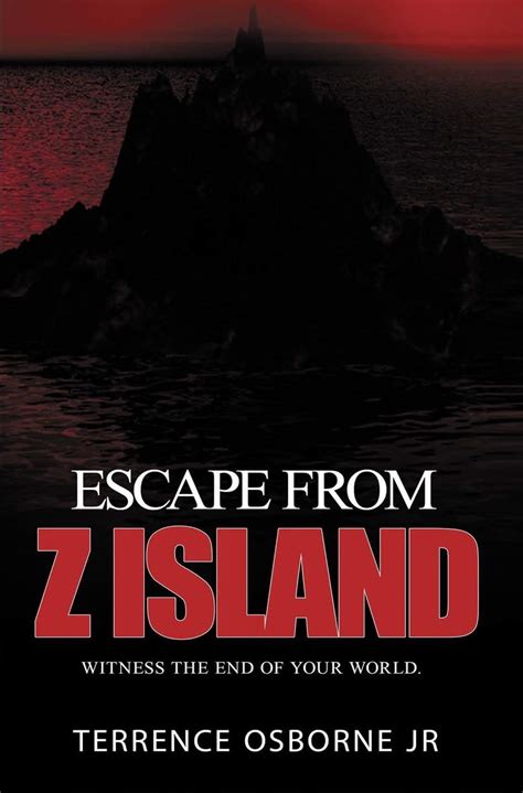 Escape From Z Island By Terrence Osborne Jr Goodreads