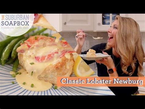 Classic Lobster Newburg The Suburban Soapbox