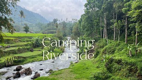 Camping Keluarga Di Bumi Cai Cisalimar Sukabumi Riverside Bonus