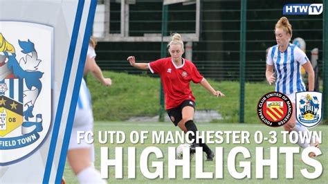 ⚽ Highlights Fc United Of Manchester 0 3 Huddersfield Town Women