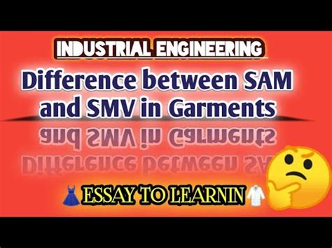 Difference Between Sam And Smv In Garments Youtube