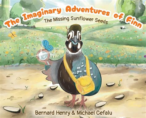 The Imaginary Adventures Of Finn The Missing Sunflower Seeds 1