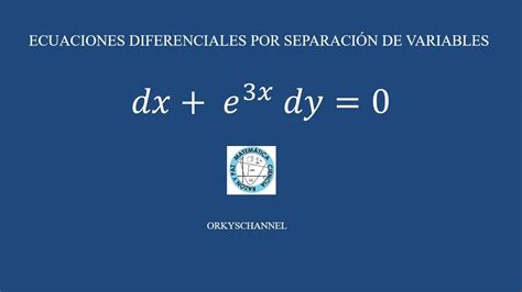 Ed Por Separaci N De Variables Ejemplo Youtube