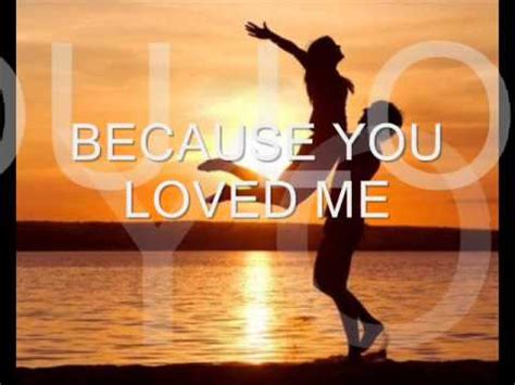 Because You Loved Me Celine Dion With Lyrics YouTube