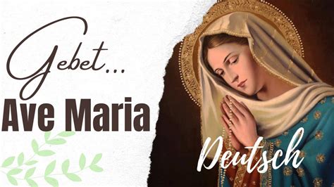 AVE MARIA GEBET DEUTSCH COMO REZAR AVE MARIA EM ALEMÃO RAINHA MÃE