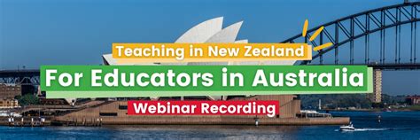 Webinar Teach In Nz For Educators In Australia Cation