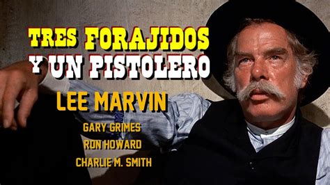 𝑻𝑹𝑬𝑺 𝑭𝑶𝑹𝑨𝑱𝑰𝑫𝑶𝑺 𝒀 𝑼𝑵 𝑷𝑰𝑺𝑻𝑶𝑳𝑬𝑹𝑶 Lee Marvin YouTube