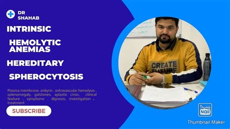 Dr Shahab Lecture Haematology System Usmle Hereditary Spherocytosis Pathology Usmle Lecture