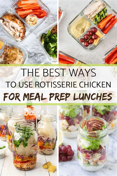 The Best Ways To Use Rotisserie Chicken For Meal Prep Lunches Meal Plan Addict