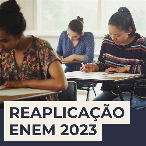 Reaplicação Do Enem 2023 Guia Completo