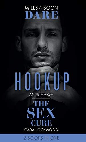 Hookup The Sex Cure By Anne Marsh Goodreads