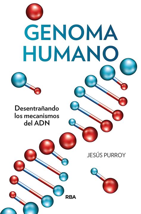 Amazon Genoma Humano Desentra Ando Los Mecanismos Del Adn