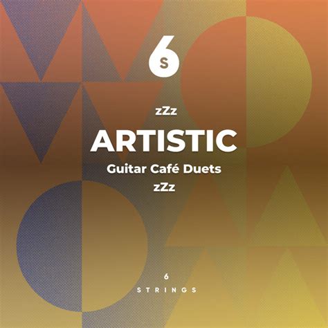 Zzz Artistic Guitar Caf Duets Zzz Album By Romantic Relaxing Guitar