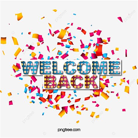 Welcome Back PNG Transparent, Welcome Back Party Colorful, Welcome Back ...