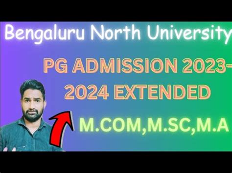 Bengaluru North University PG ADMISSION 2023 2024 EXTENDED Nithin