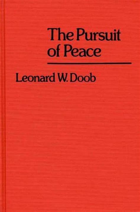 The Pursuit Of Peace By Leonard W Doob Hardcover 1981 For Sale