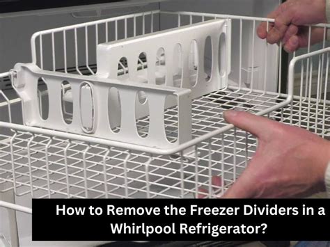 How To Remove Shelves From Whirlpool Freezer Quick Guide