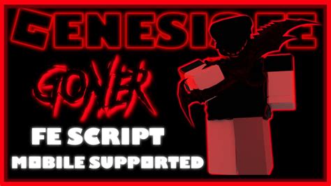 ROBLOX GENESIS FE GONER SCRIPT FLING R6 R15 FREE FE HAT