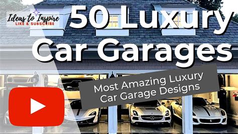 Creating Your Dream Luxury Car Garage: Ideas And Inspiration