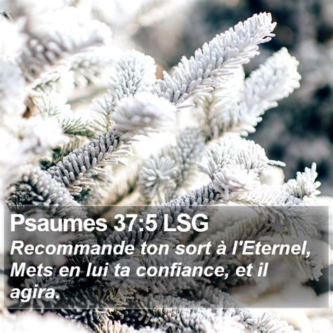 Psaumes Lsg Recommande Ton Sort L Eternel Mets En Lui Ta