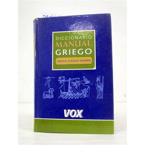 Diccionario Manual Griego Griego Cl Sico Espa Ol Varios Autores Ref