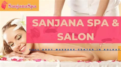 Ppt Full Body Massage Center In Kolkata Sanjana Spa Powerpoint