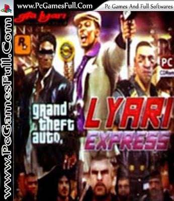 GTA Lyari Express Game Free Download Full Version For Pc