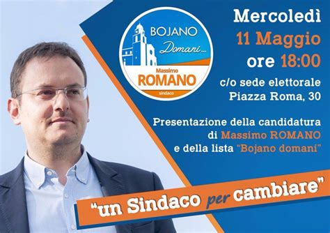 Bojano Domani Il Candidato Sindaco Massimo Romano Presenta Lista E