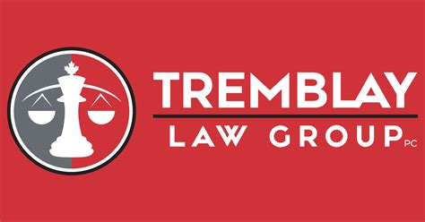 Civil Litigation Lawyer Tremblay Law Group Professional Corporation