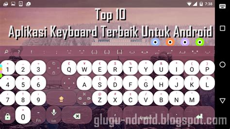 Top 10 Aplikasi Keyboard Terbaik Untuk Android Glugu Ndroid Tips