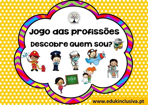 Jogo Das Profiss Es Quem Sou Edukinclusiva