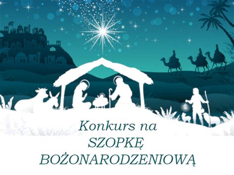 Konkurs Na Szopk Bo Onarodzeniow