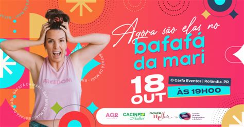 Agora S O Elas No Bafaf Da Mari Evento Exclusivo Para Mulheres Em