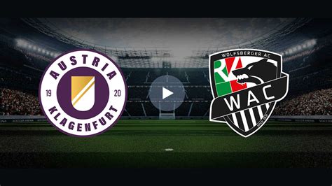 Online Bertragung Austria Klagenfurt Vs Wolfsberger Ac Am