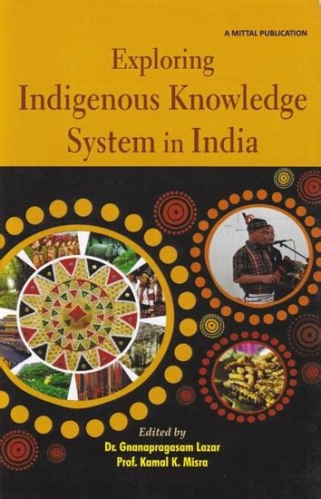 Exploring Indigenous Knowledge System In India Exotic India Art