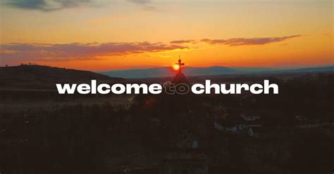 Welcome To Church