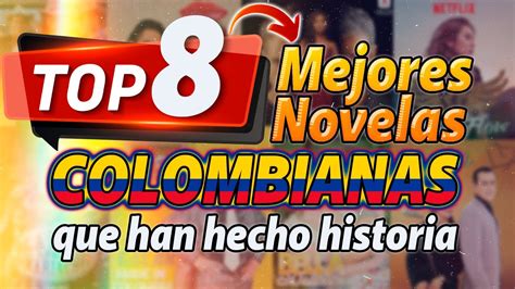 Top 8 Mejores Novelas Colombianas Que Han Hecho Historia Lights Crystal