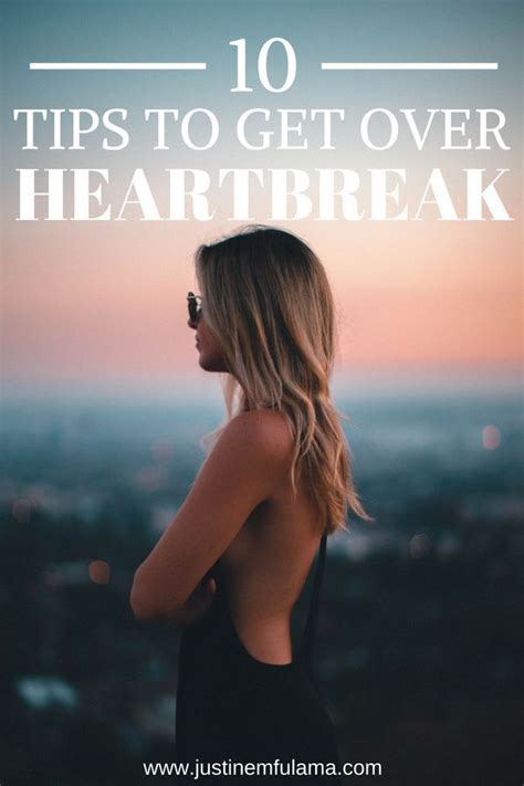 How To Get Over Heartbreak 10 Steps To Heal After A Breakup Healing