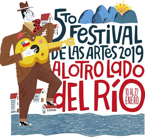 5º Festival De Las Artes Al Otro Lado Del RÍo 2019 Independencia