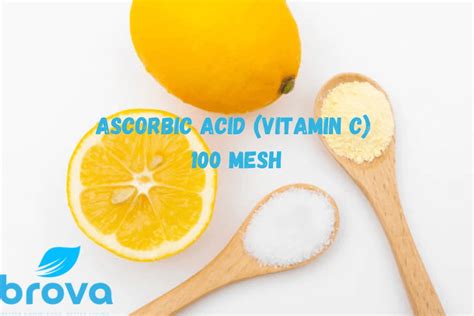 Vitamin C (Ascorbic Acid) 100 Mesh Supplier - Brova.co