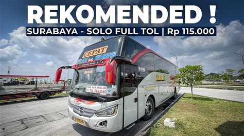 Gebrakan Baru Rekomended Surabaya Solo Naik Bus Eka Cepat Full