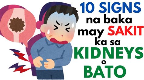 😧 10 Senyales Na May Problema Sa Kidneys O Bato Sintomas Ng Sakit Sa